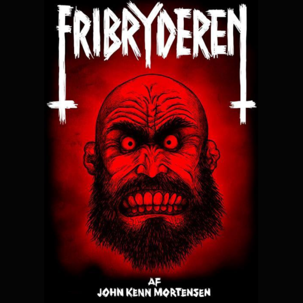John Kenn Mortensen - Fribryderen