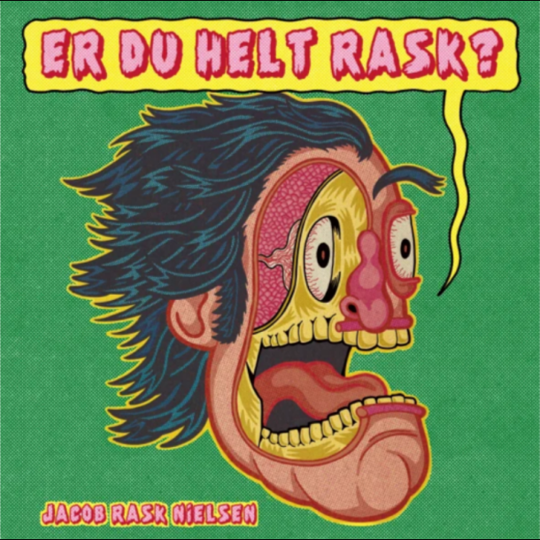 Jacob Rask Nielsen - Er Du Helt Rask? 