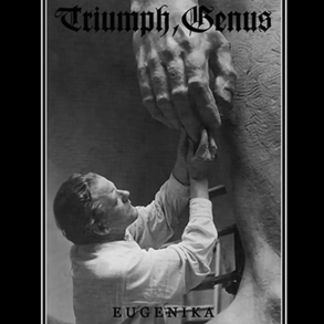 Triumph, Genus - Eugenika 12