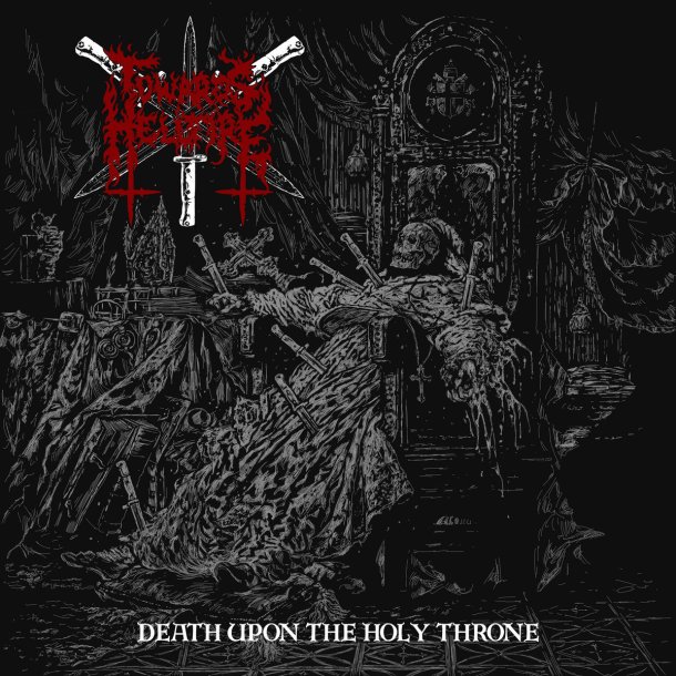 Towards Hellfire - Death Upon the Holy Throne CD