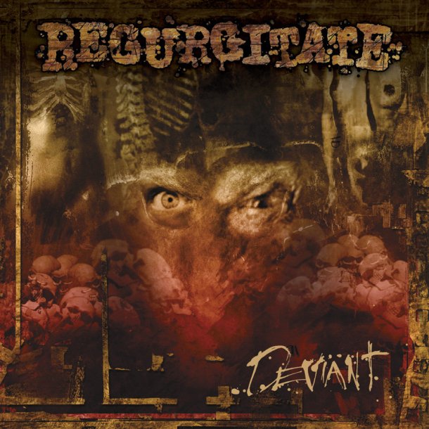 Regurgitate - Deviant 12"