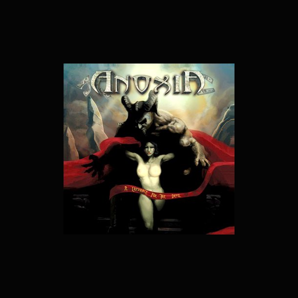 Anoxia - A Lapdance For The Devil CD