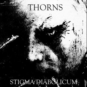 Thorns - Stigma Diabolicum 2x12