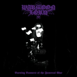 Warmoon Lord - Burning Banners Of The Funereal War CD