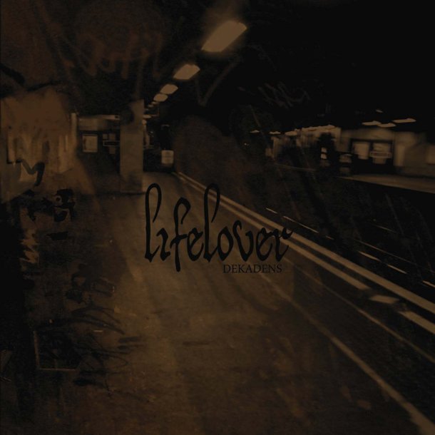 Lifelover - Dekadens 12"