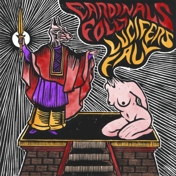 Cardinals Folly / Lucifer's Fall - split 12"