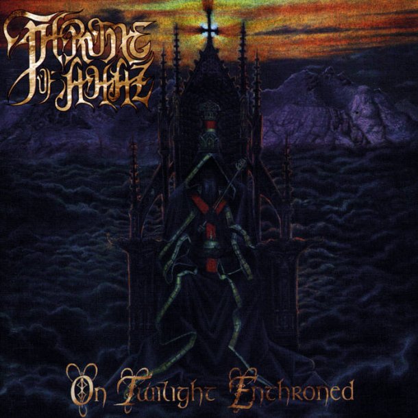 Throne of Ahaz - On Twilight Enthroned 12"