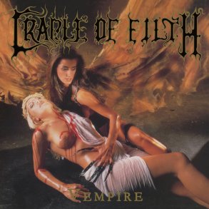 Cradle of Filth	- V Empire, or Dark Faerytales in Phallustein 12
