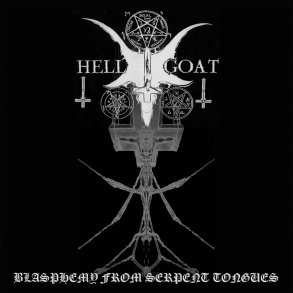 Hellgoat - Blasphemy from Serpent Tongues 12
