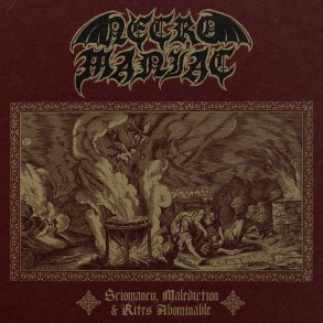 Necromaniac - Sciomancy, Malediction & Rites Abominable CD