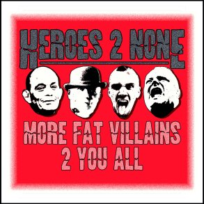 Heroes 2 None - More Fat Villains 2 You All CD