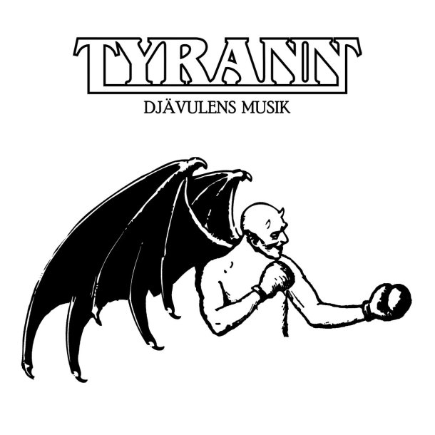Tyrann - Dj�vulens Musik CD