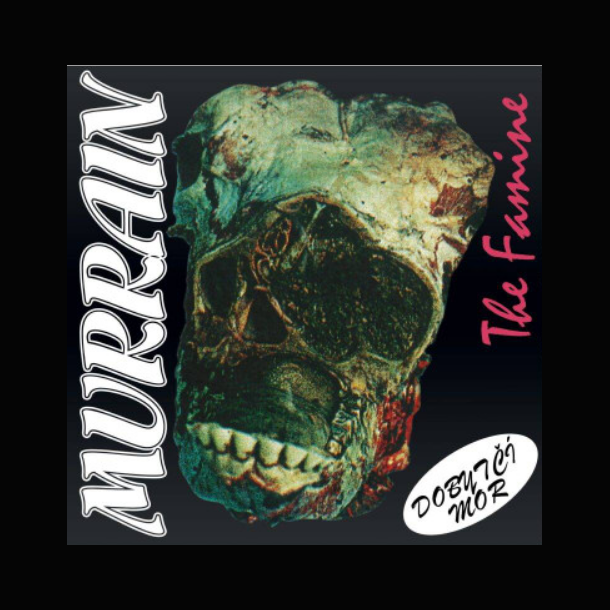 Murrain (Dobytč� Mor) - The Famine 12"