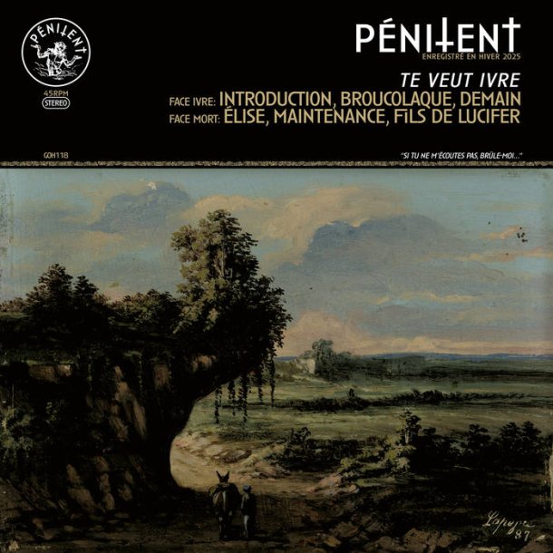P�nitent - Te Veut Ivre 12"