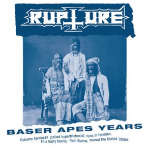 Rupture - Baser Apes Years 12