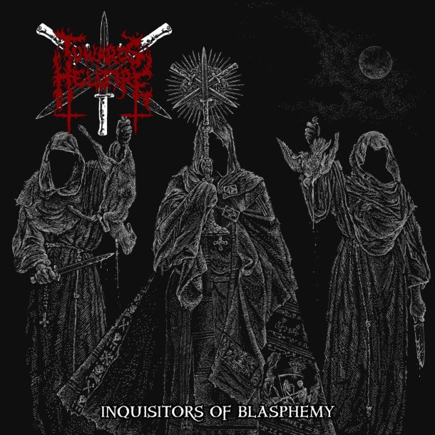 Towards Hellfire - Inquisitors of Blasphemy 12"